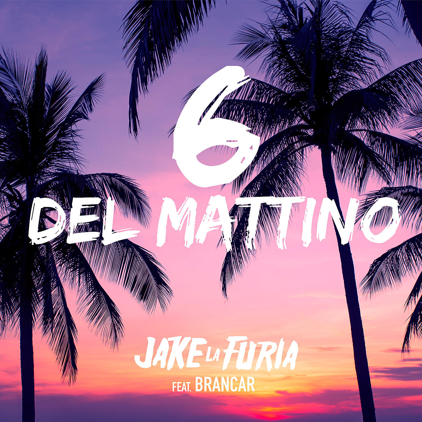 Jake La Furia - 6 del mattino