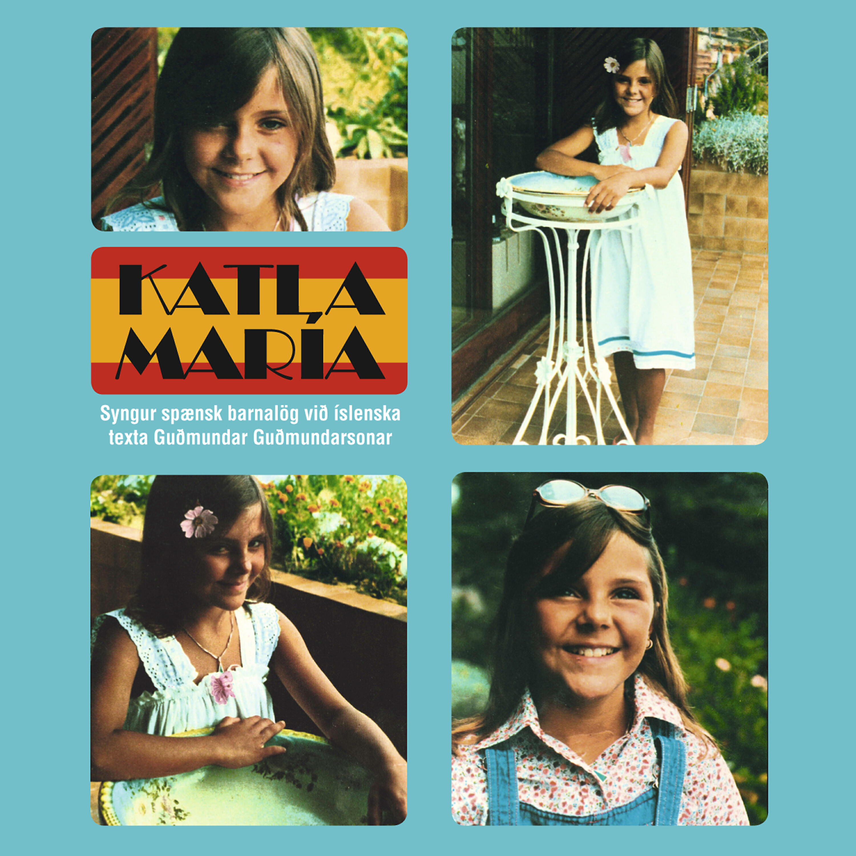 Katla María - El Patio De Mi Casa