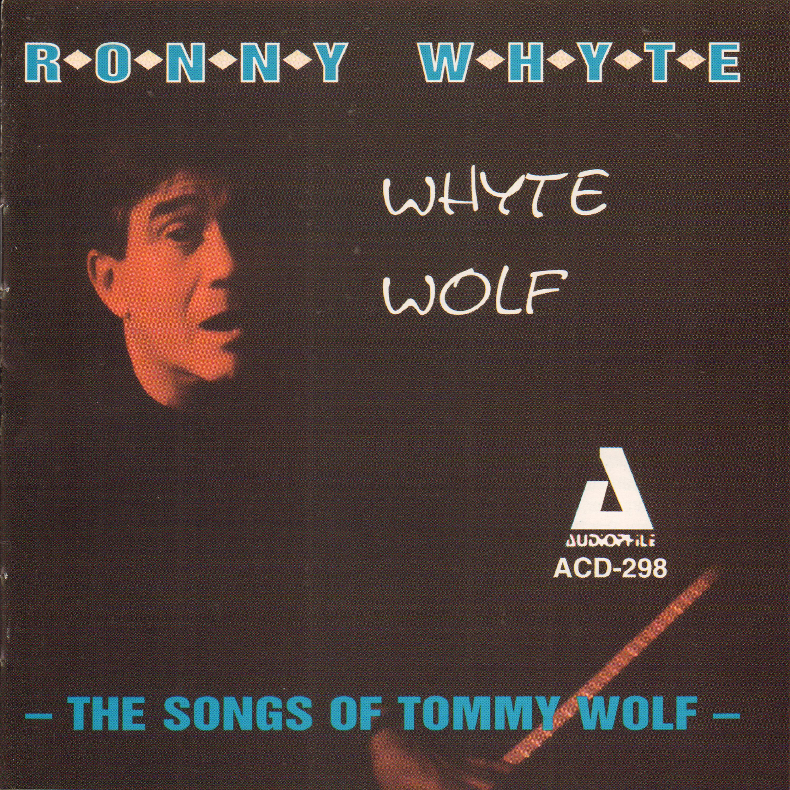 Постер альбома Whyte Wolf - The Songs of Tommy Wolf