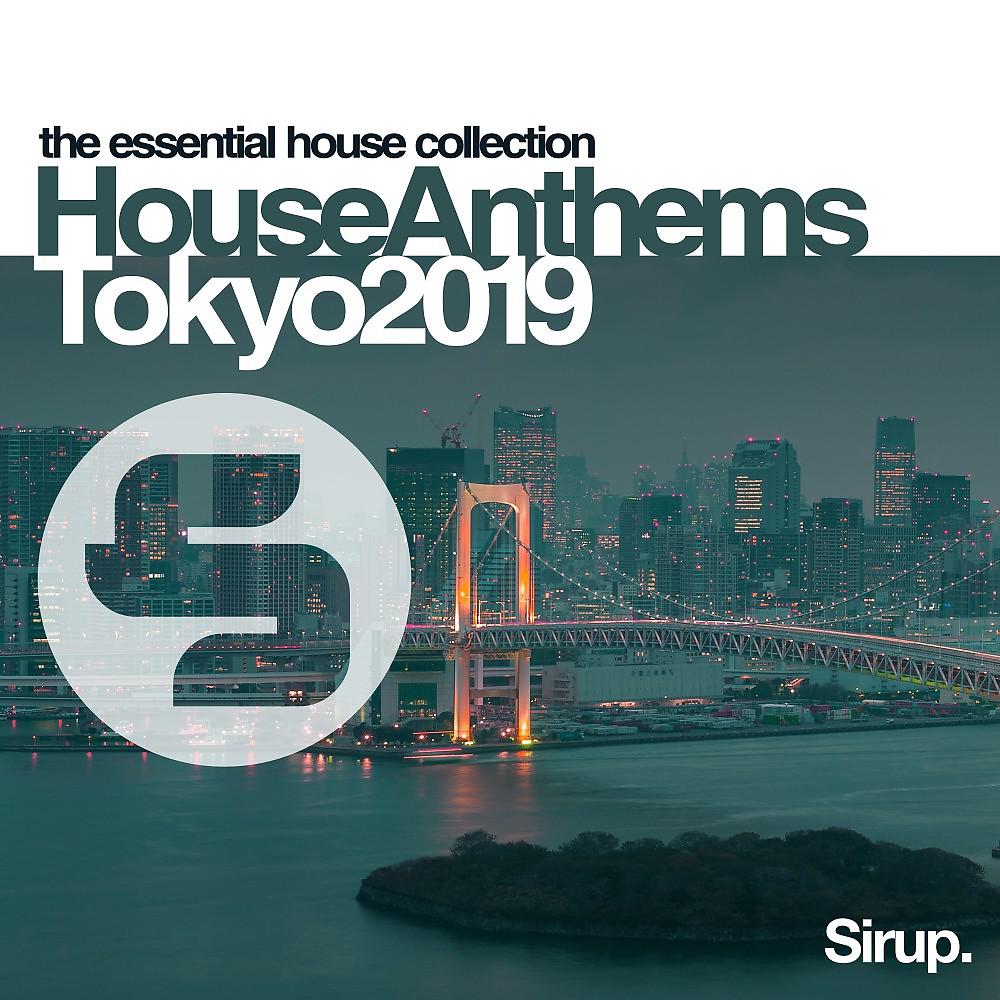 Постер альбома Sirup House Anthems Tokyo 2019