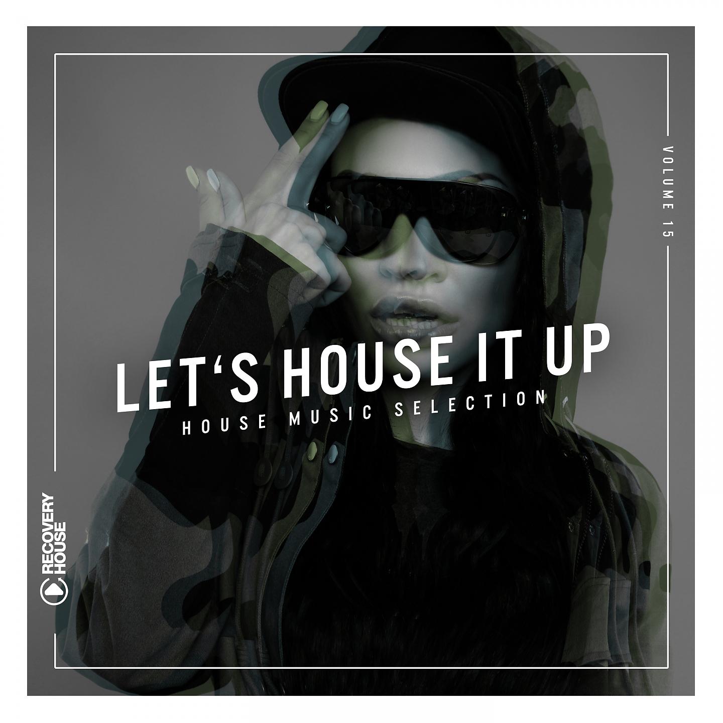 Постер альбома Let's House It Up, Vol. 15