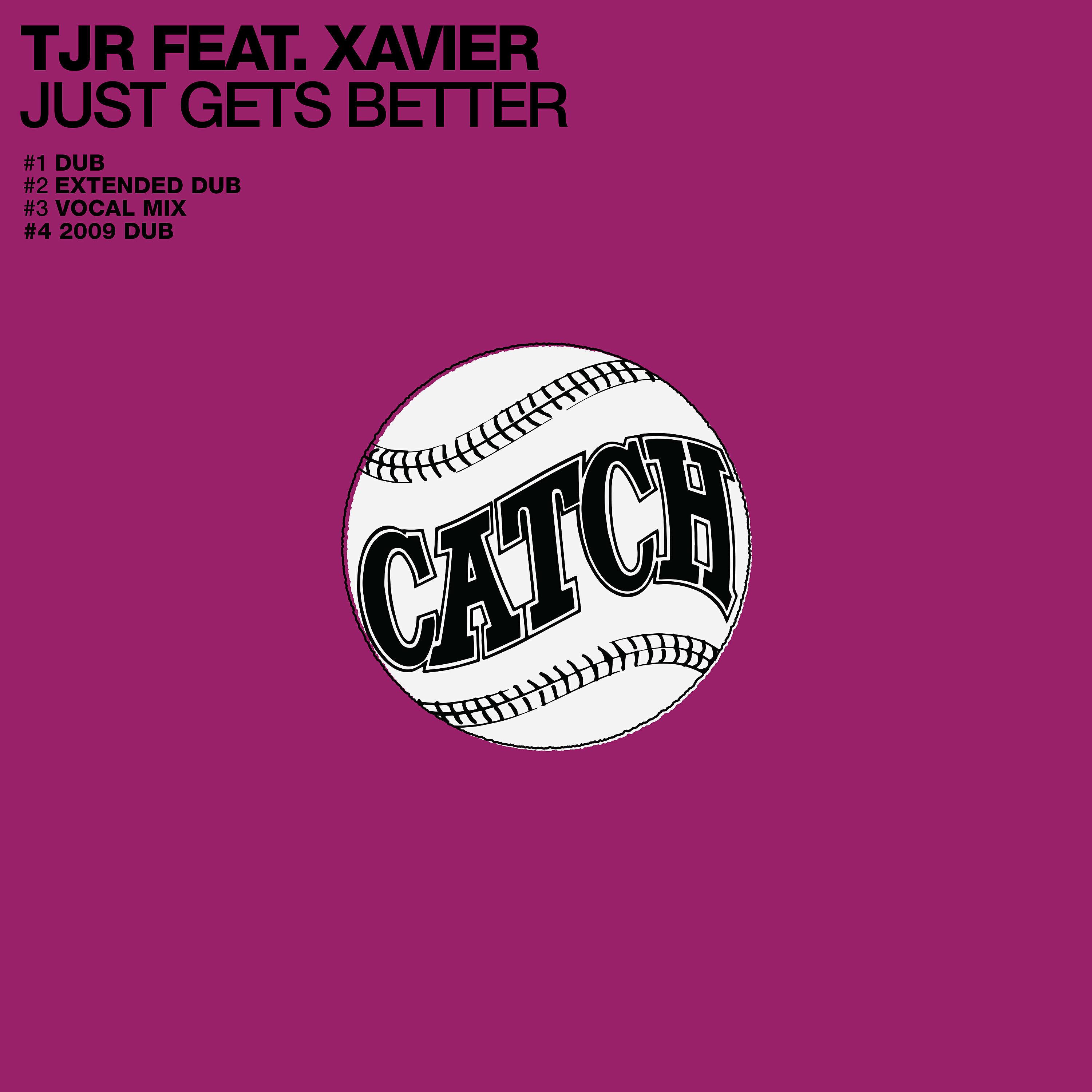 TJR - Just Gets Better (Extended Dub)