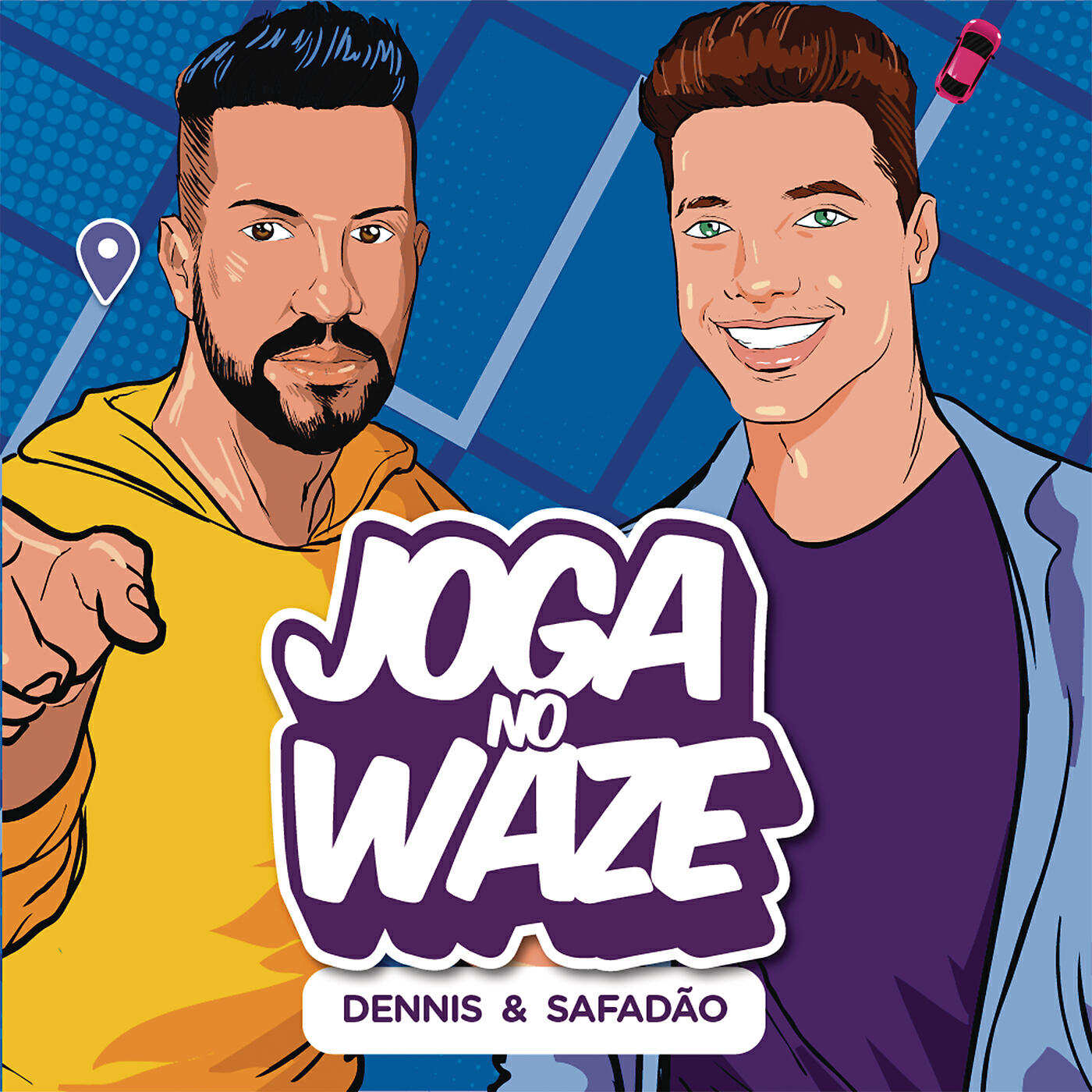 DENNIS - Joga no Waze