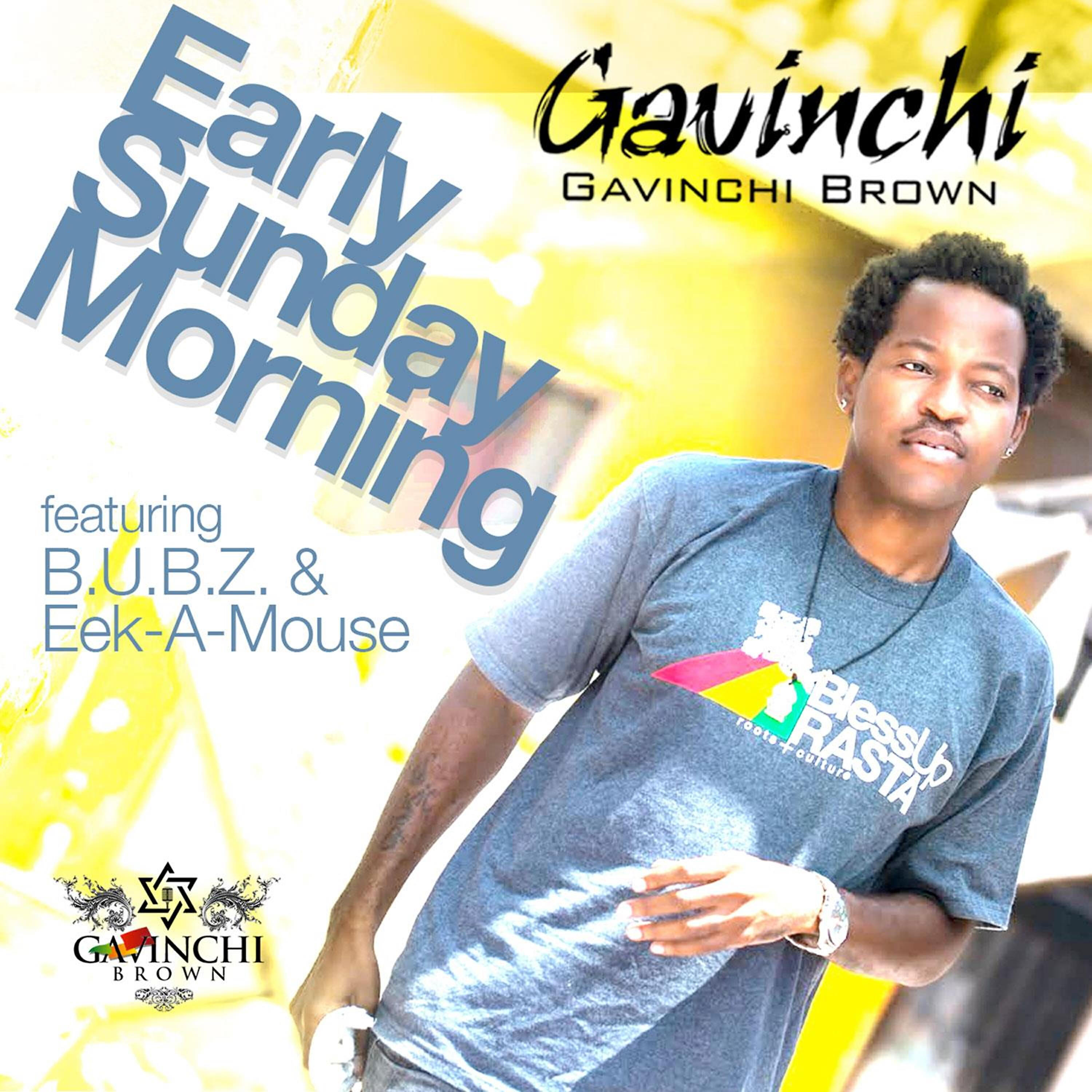 Gavinchi Brown - Early Sunday Morning