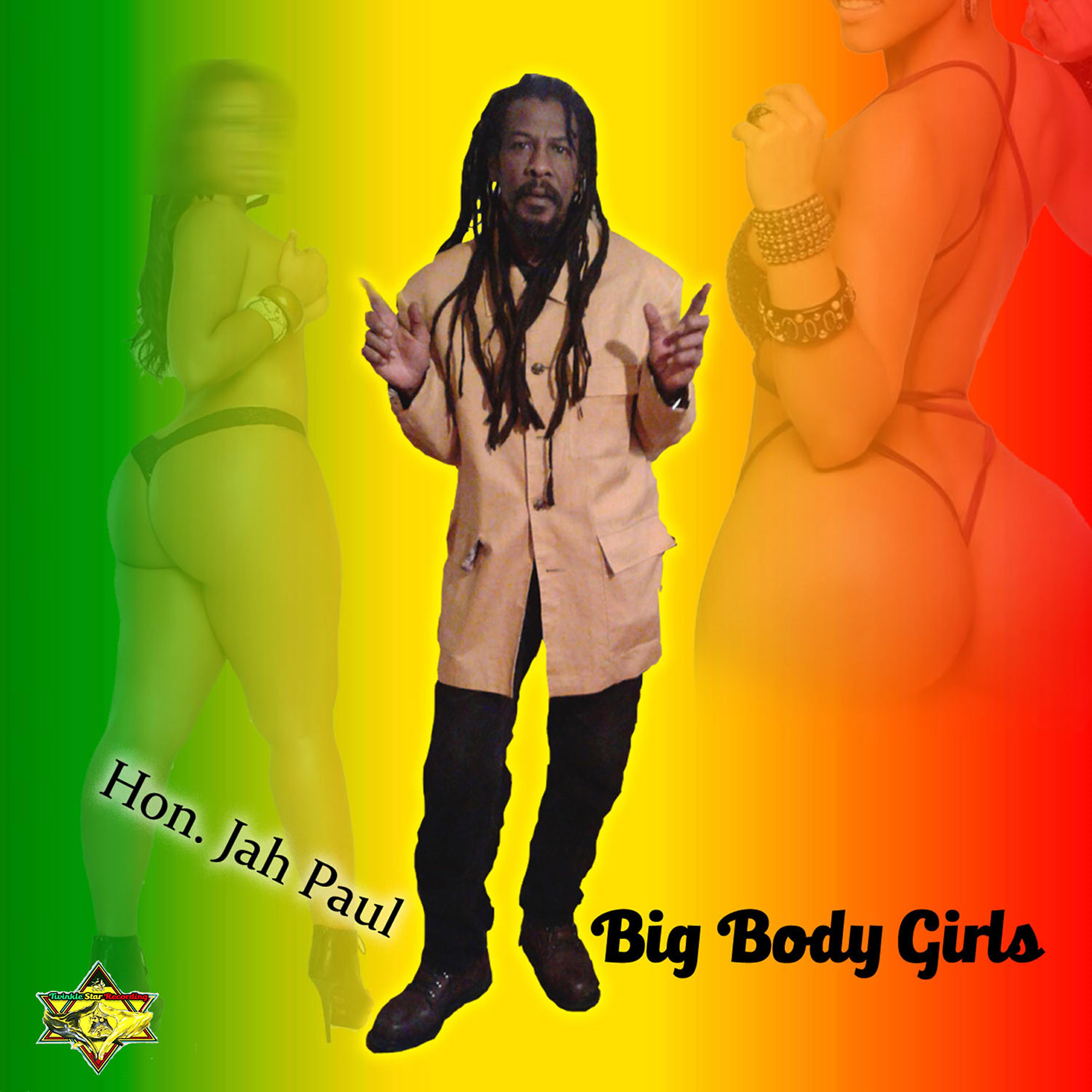 Hon. Jah Paul - Big Body Girls