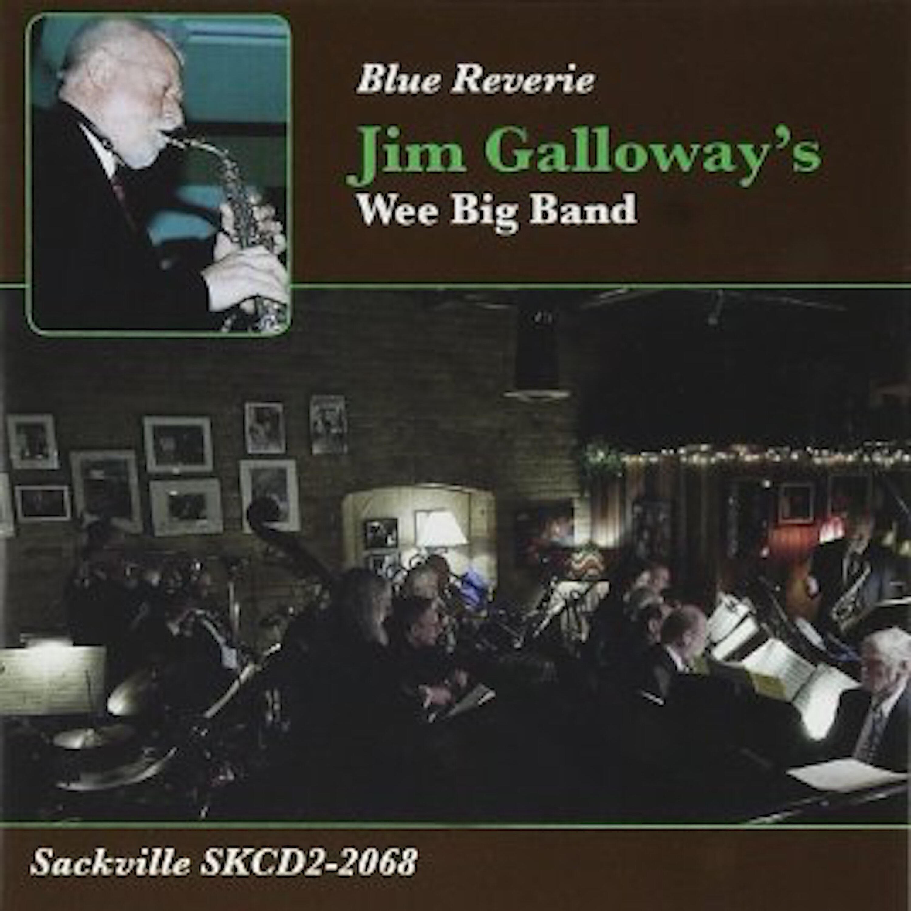 Jim Galloway’s Wee Big Band - Blue Reverie