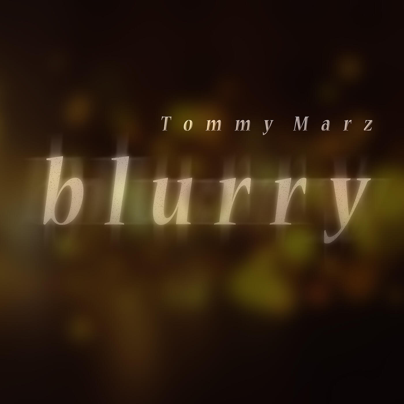 Tommy Marz - Blurry