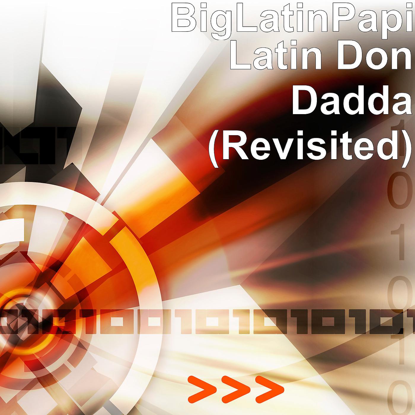 Постер альбома Latin Don Dadda (Revisited)
