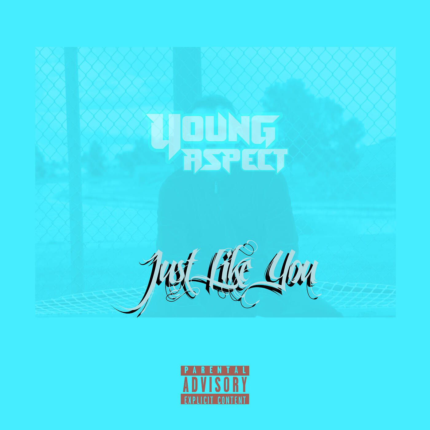 Young Aspect - Just Like You