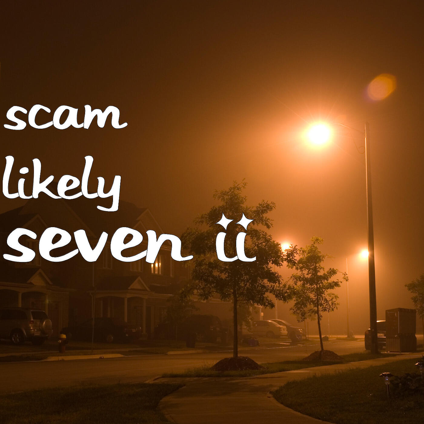 Scam Likely - Seven II