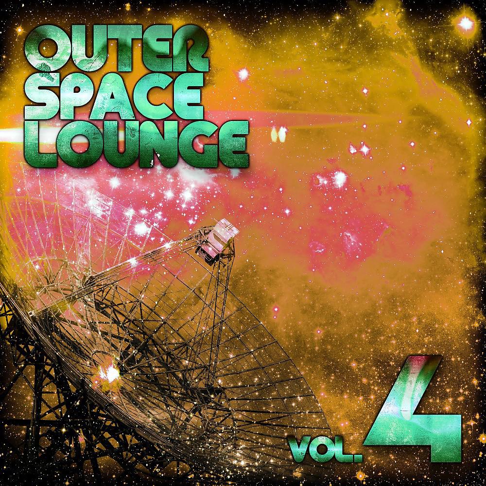 Постер альбома Outer Space Lounge, Vol. 4