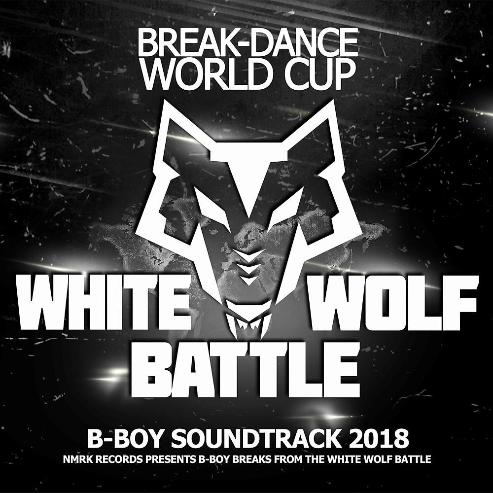 Постер альбома White Wolf Battle B-Boy Soundtrack
