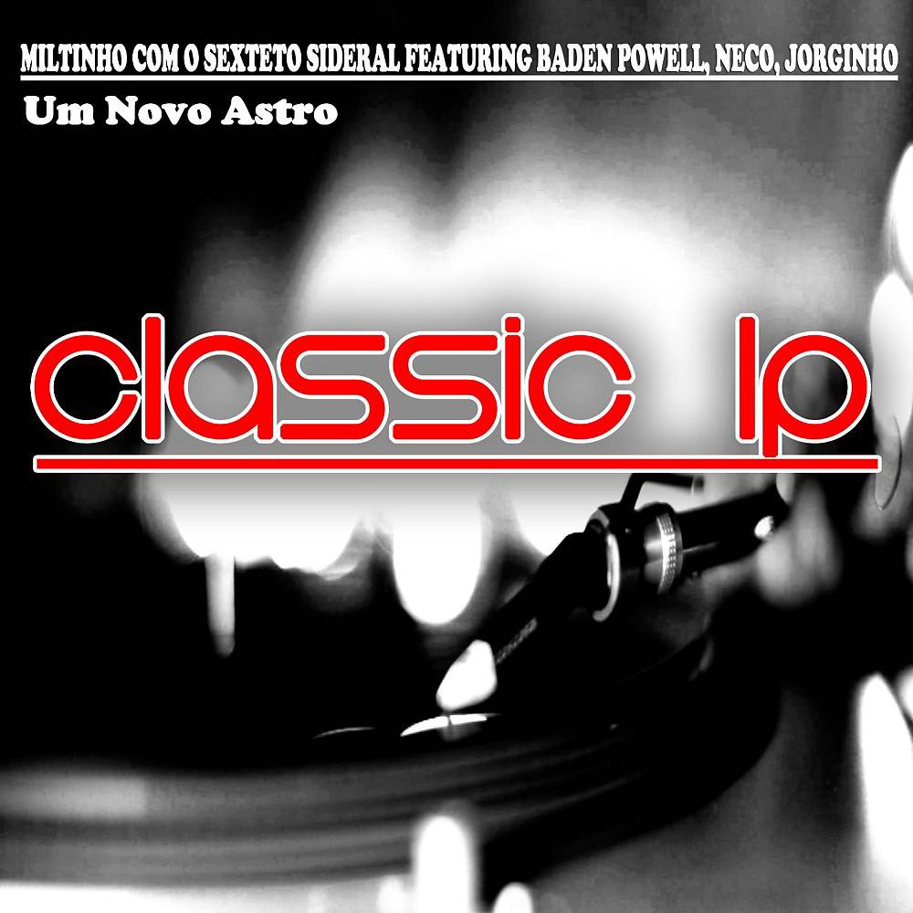 Постер альбома Um Novo Astro (Classic LP)