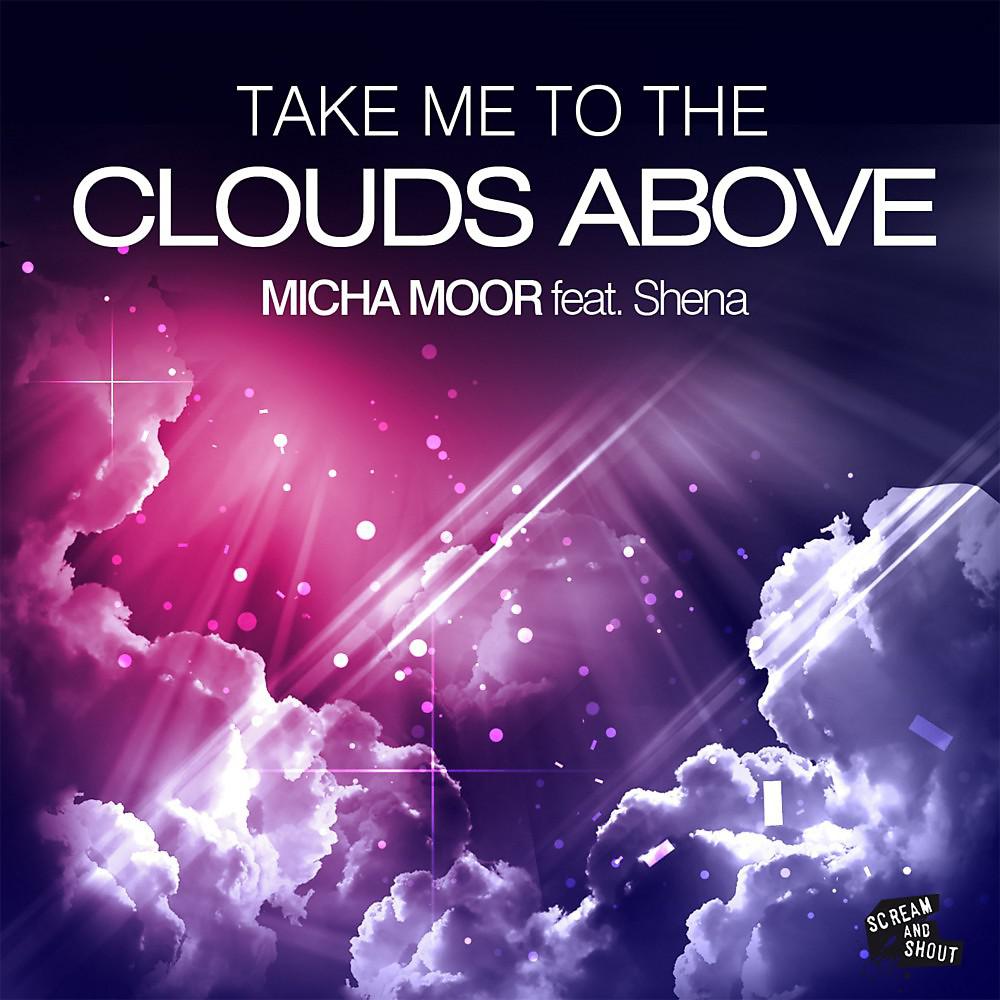 Постер альбома Take Me to the Clouds Above