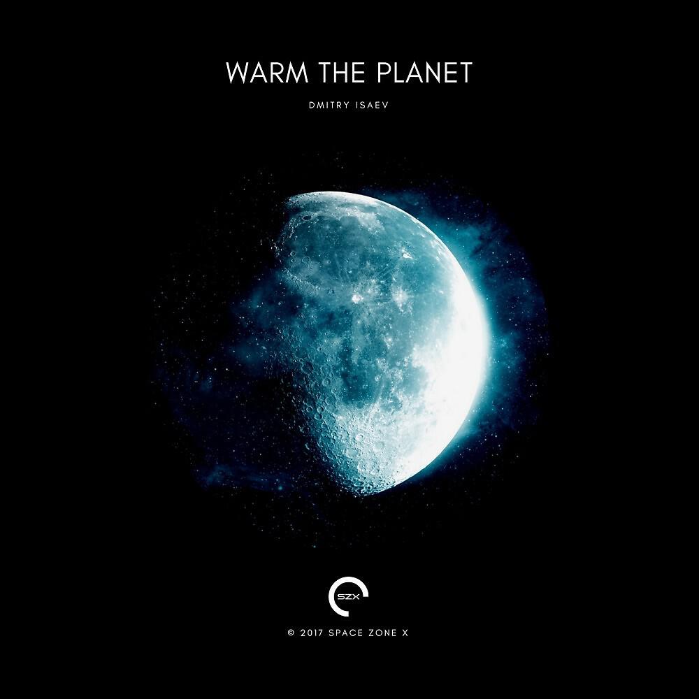 Dmitry Isaev - Warm the Planet (Track 8)