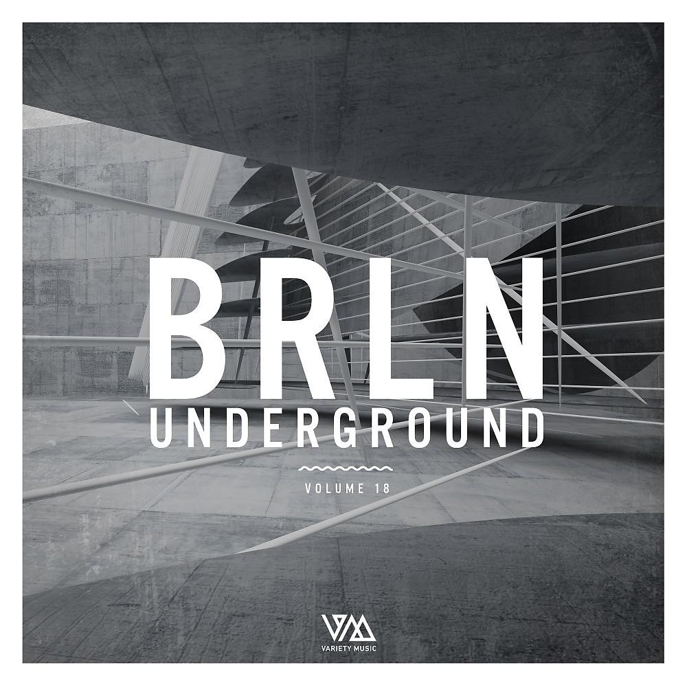 Постер альбома Brln Underground, Vol. 18
