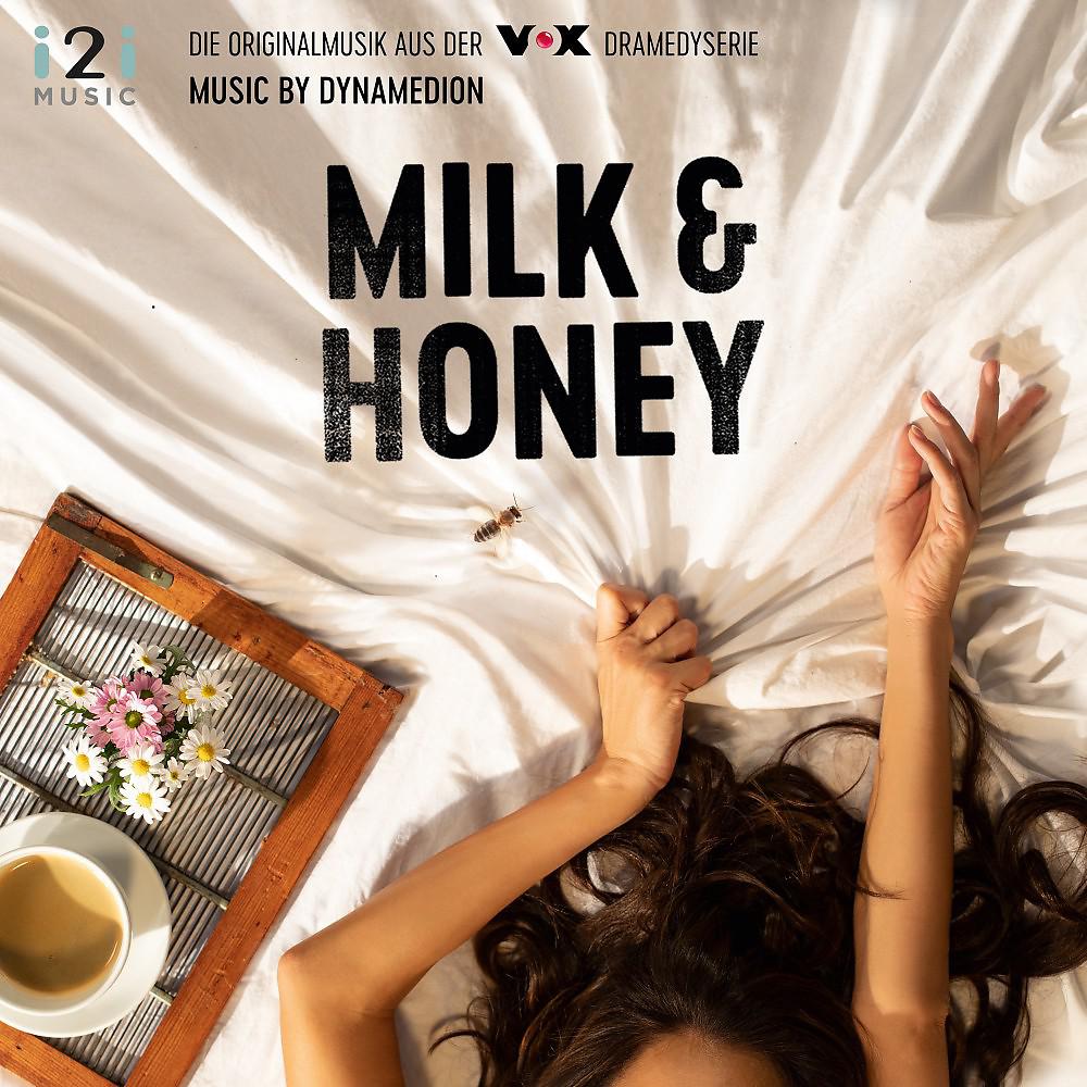 Постер альбома Milk & Honey (Die Originalmusik aus der VOX Dramedyserie)