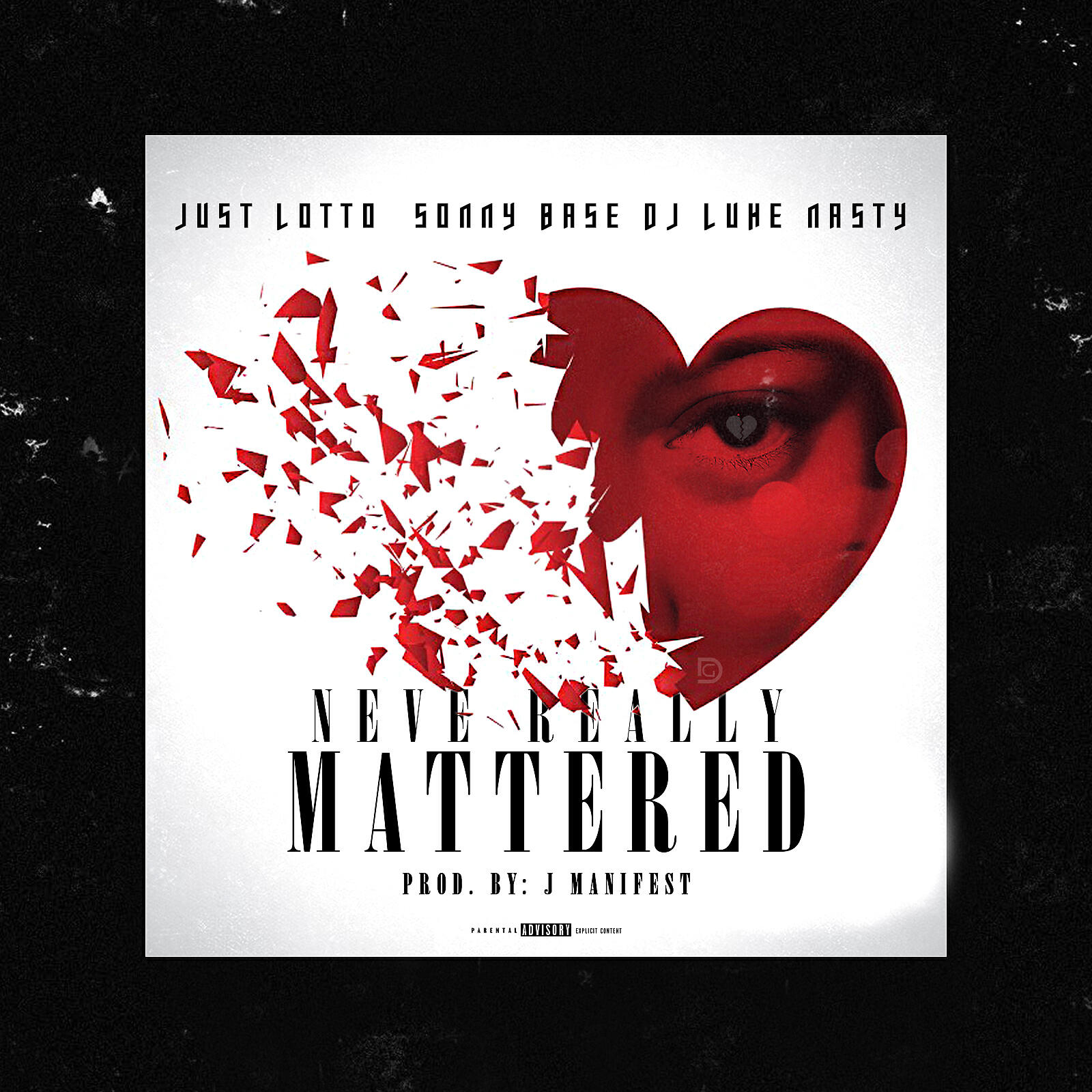 Just Lotto - Neve Really Mattered (feat. DJ Luke Nasty)