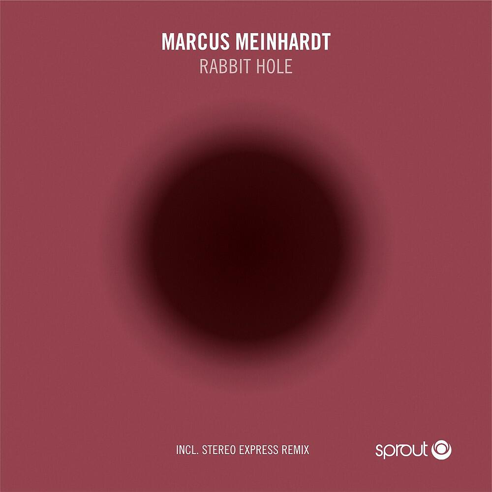 Marcus Meinhardt - Rabbit Hole (Stereo Express Remix)