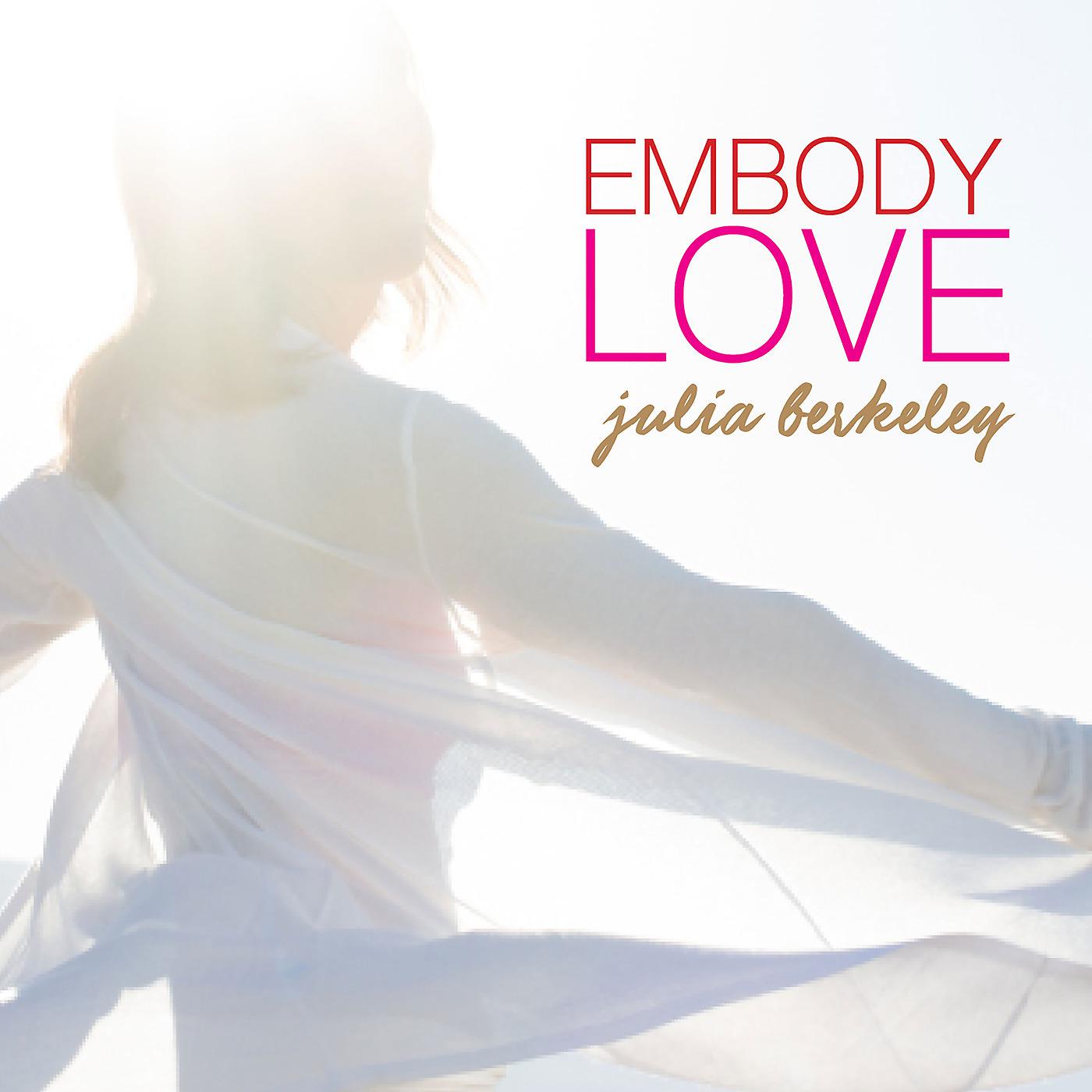 Постер альбома Embody Love