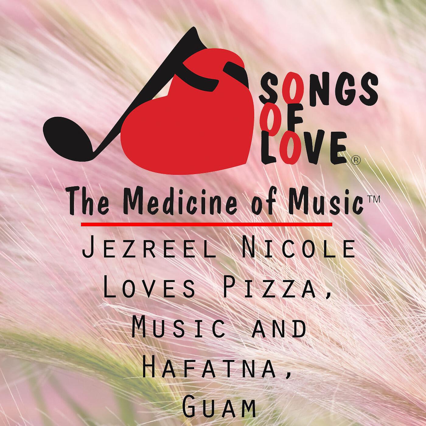 J. Beltzer - Jezreel Nicole Loves Pizza, Music and Hafatna, Guam