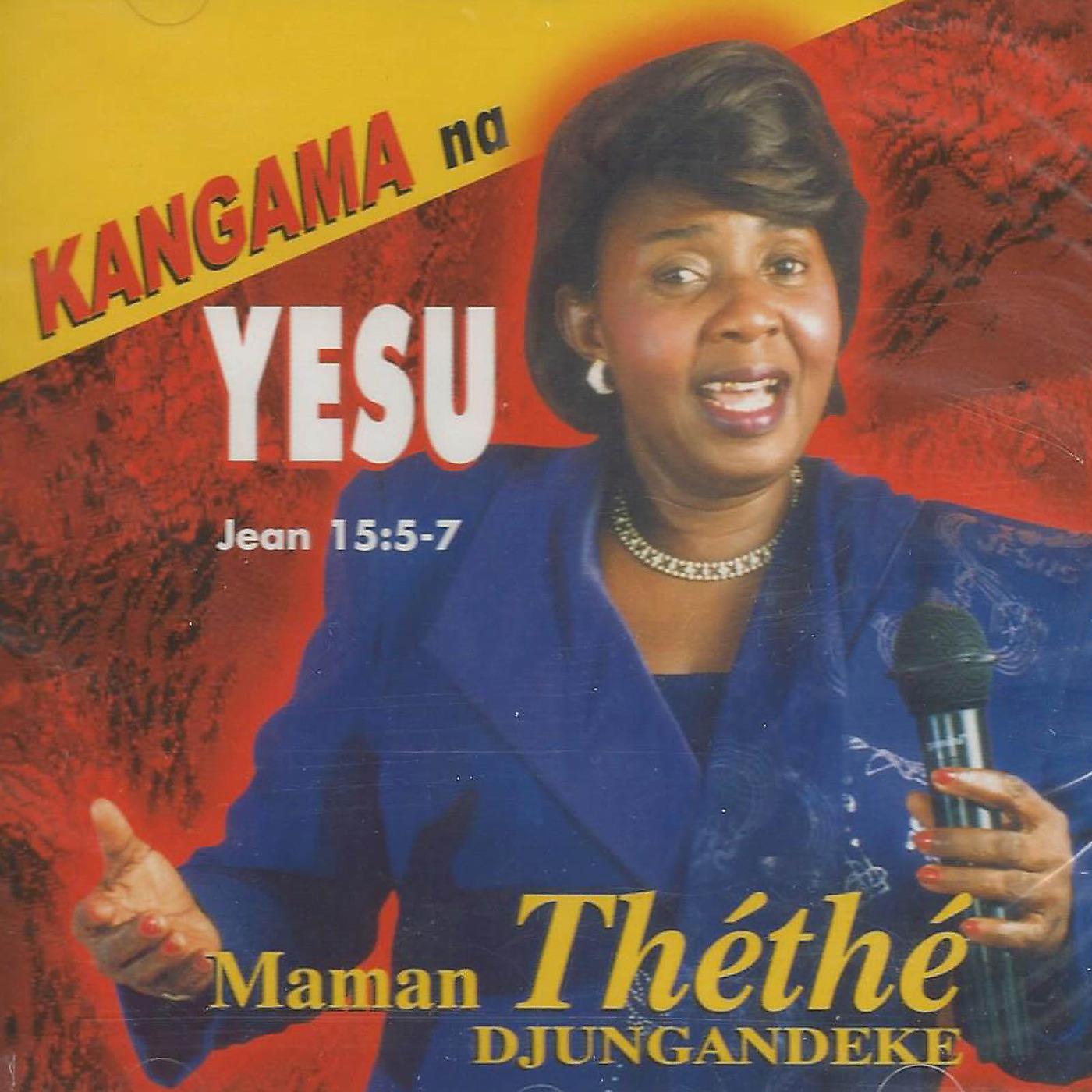 Постер альбома Kangama Na Yesu (Jean 15:5-7)
