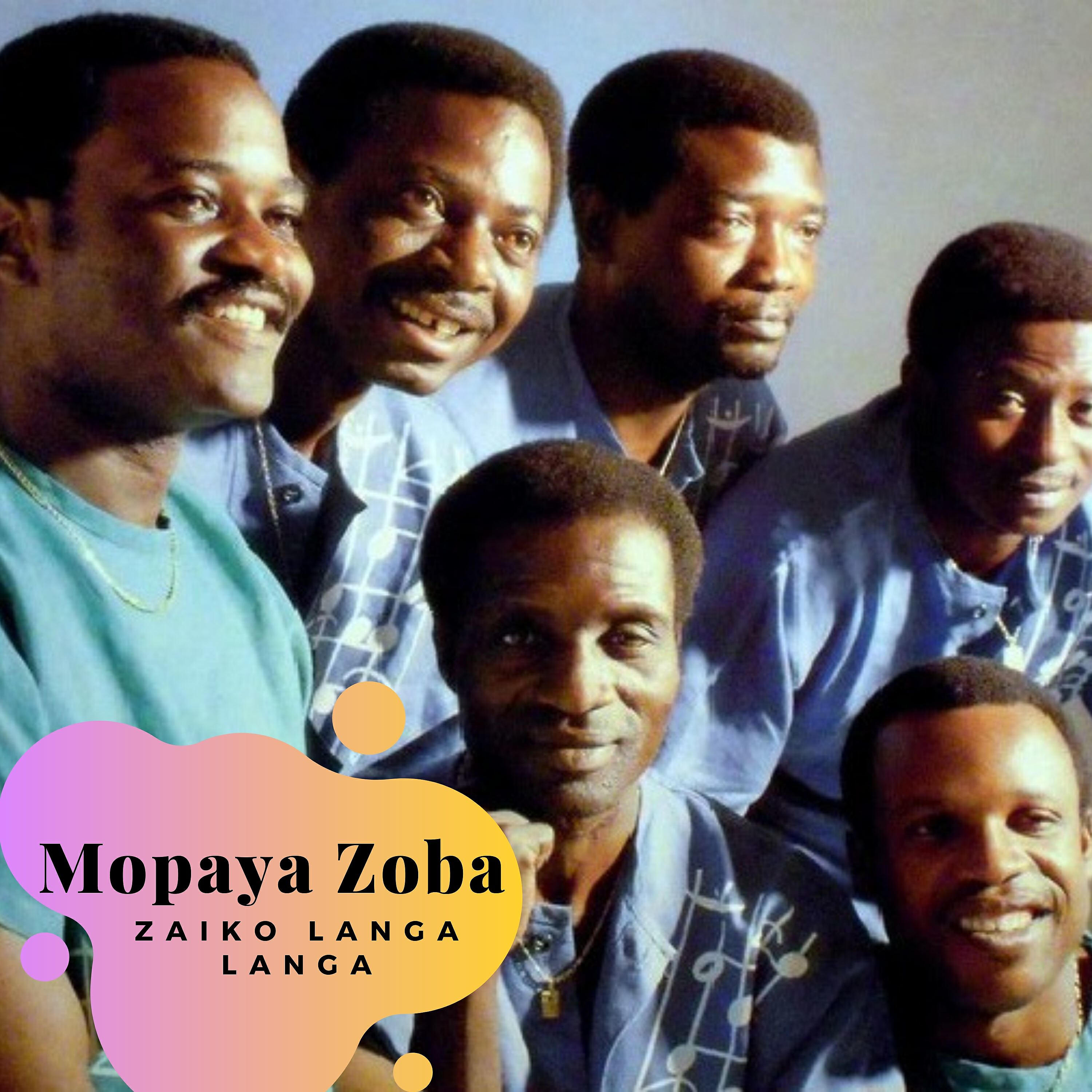 Zaiko Langa Langa - Mopaya Zoba