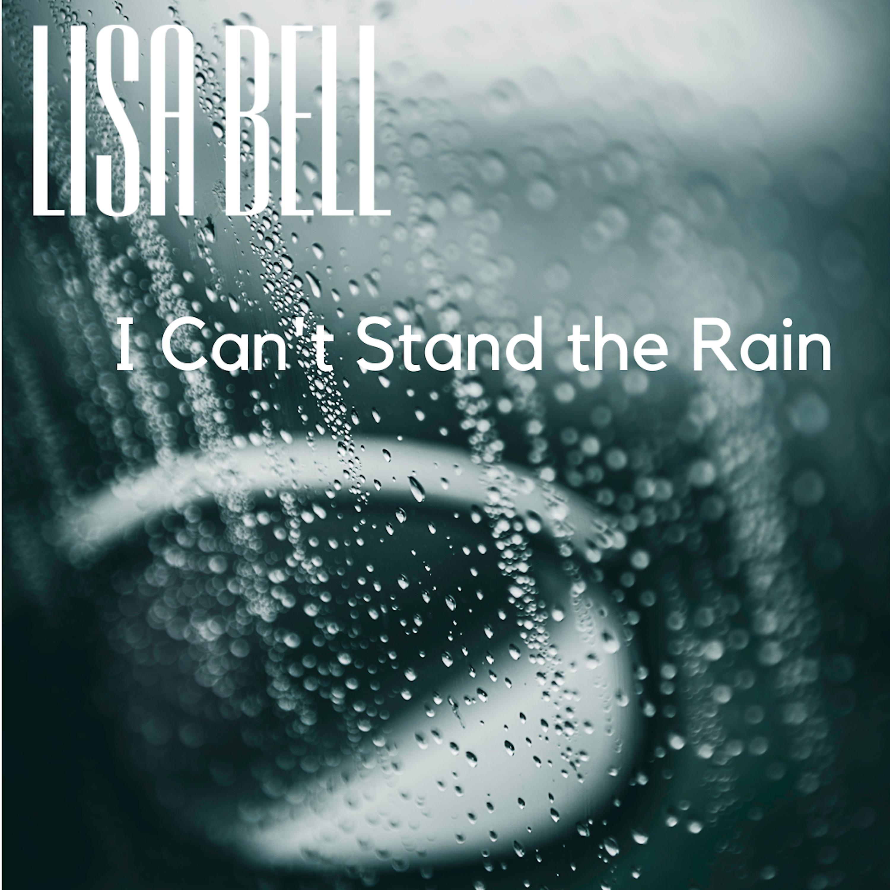 Постер альбома I Can't Stand the Rain