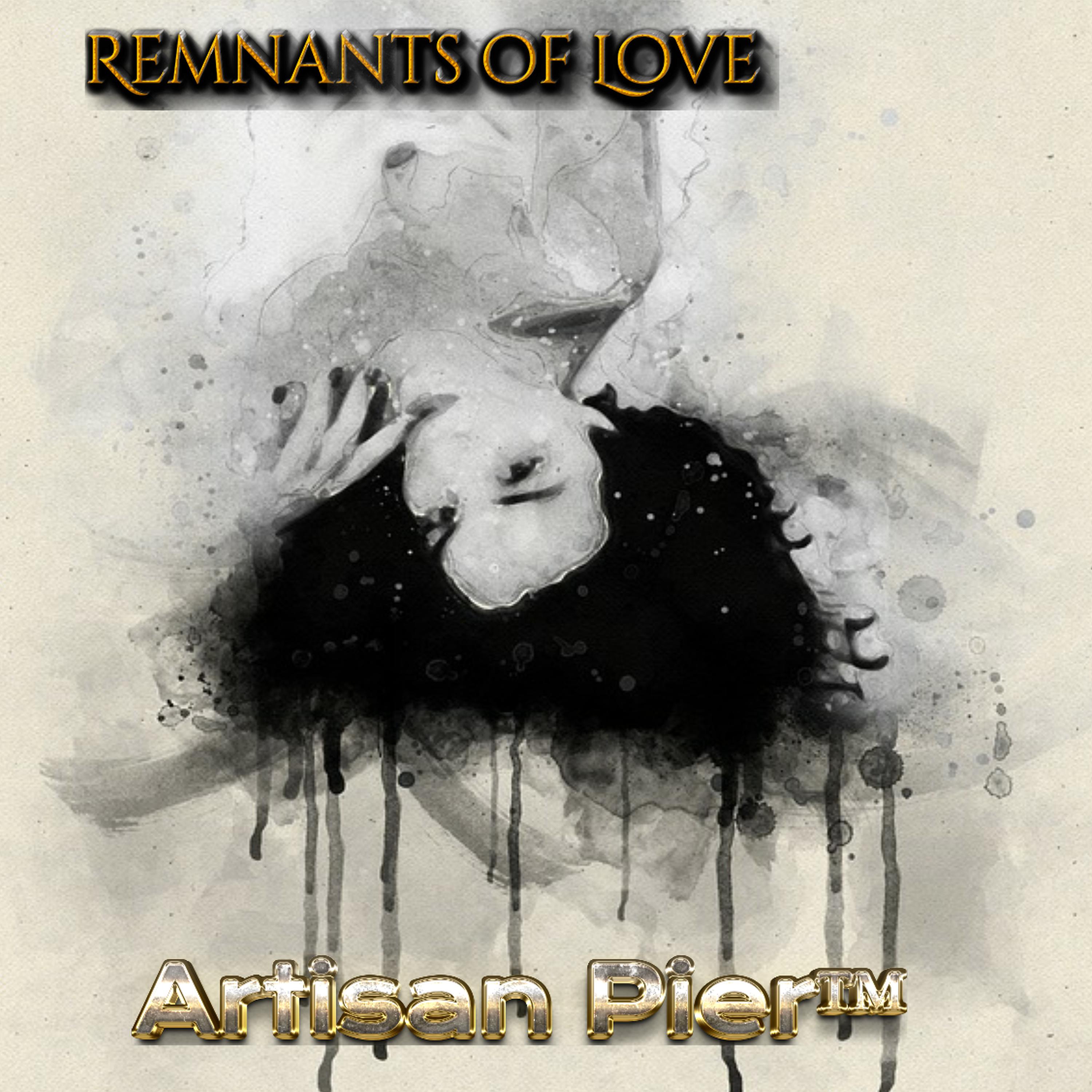 Постер альбома Remnants of Love