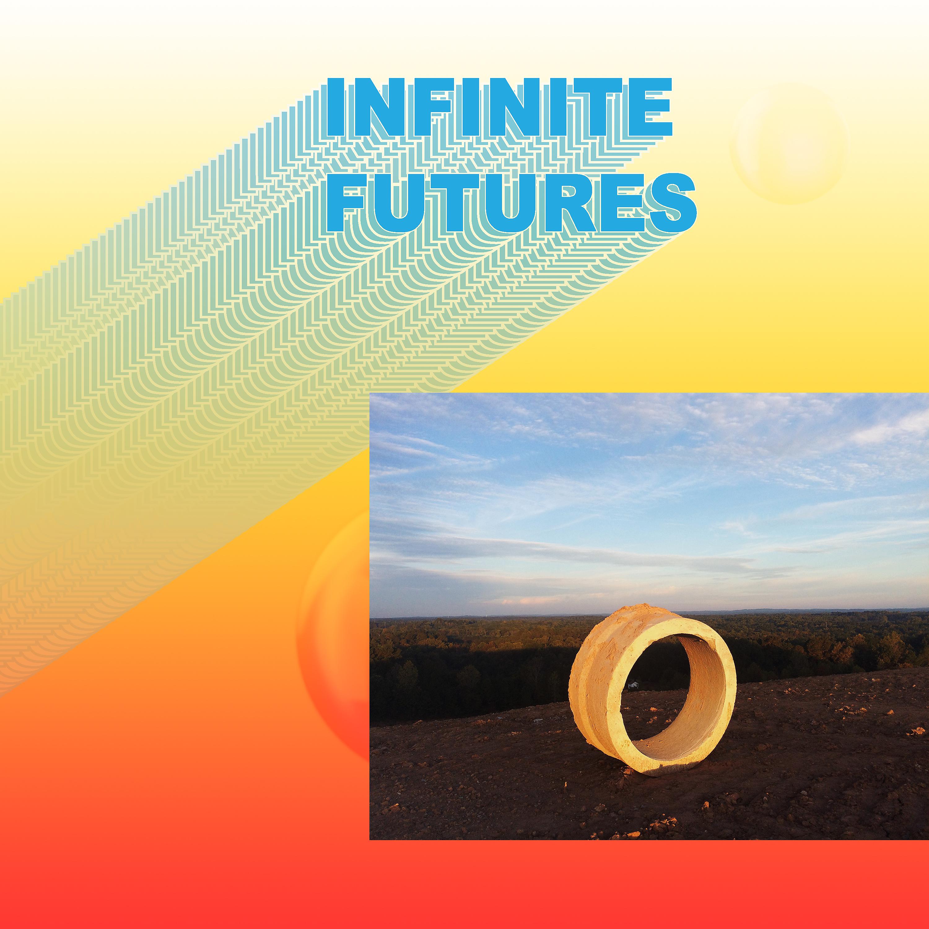 Постер альбома Infinite Futures