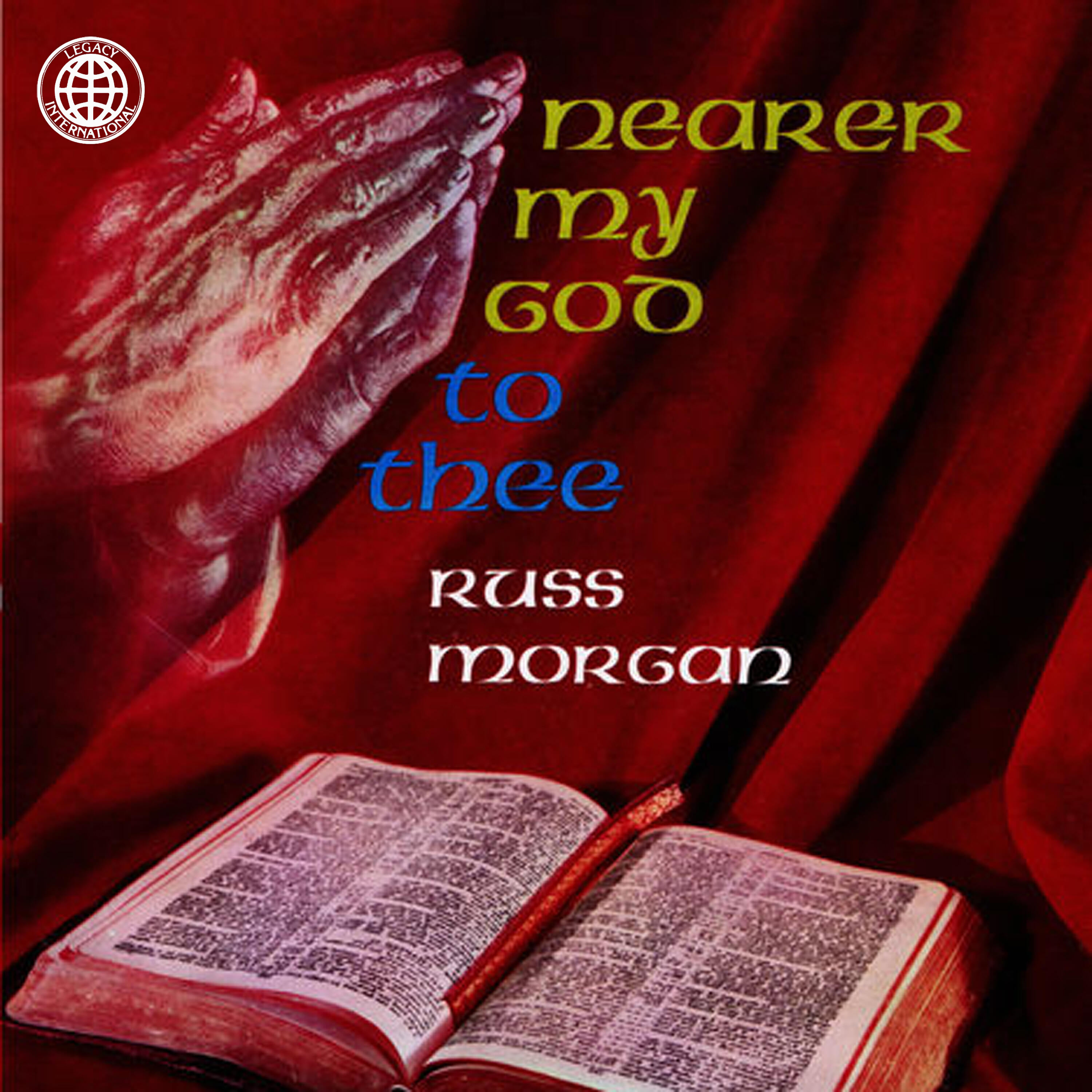 Russ Morgan - Holy, Holy, Holy, Lord God Almighty