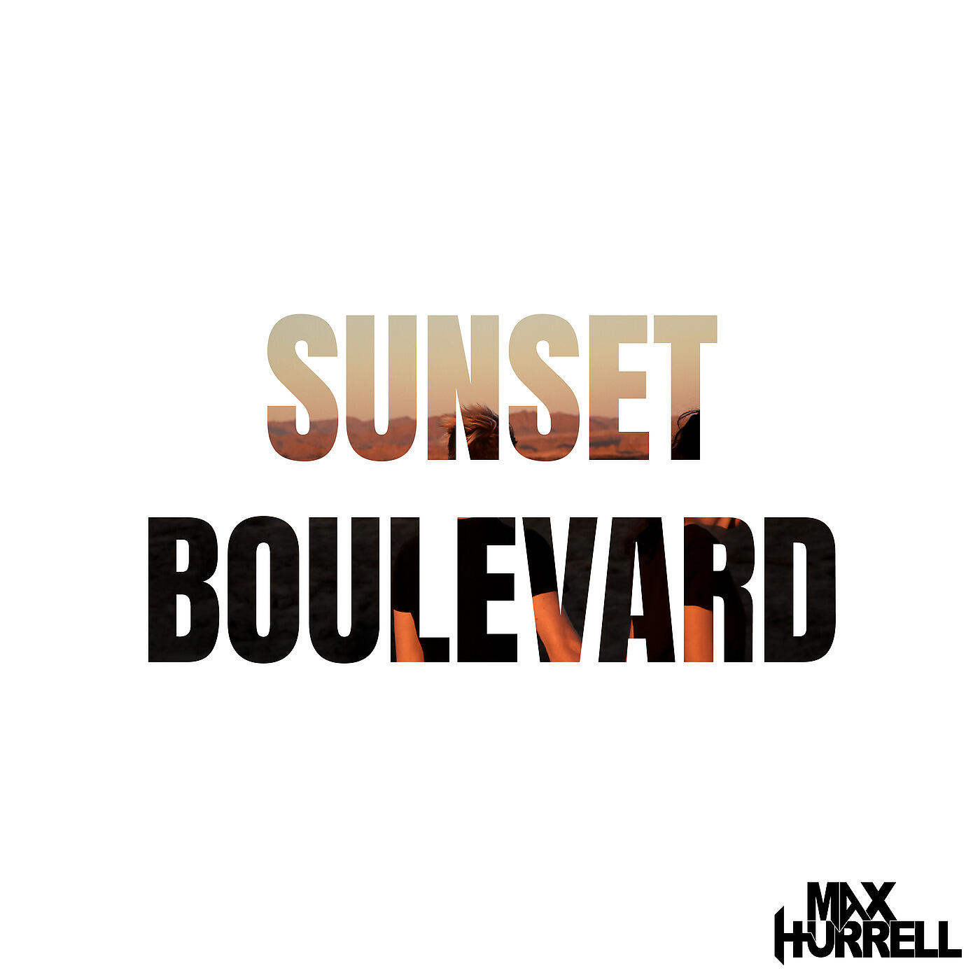 Max Hurrell - Sunset Boulevard