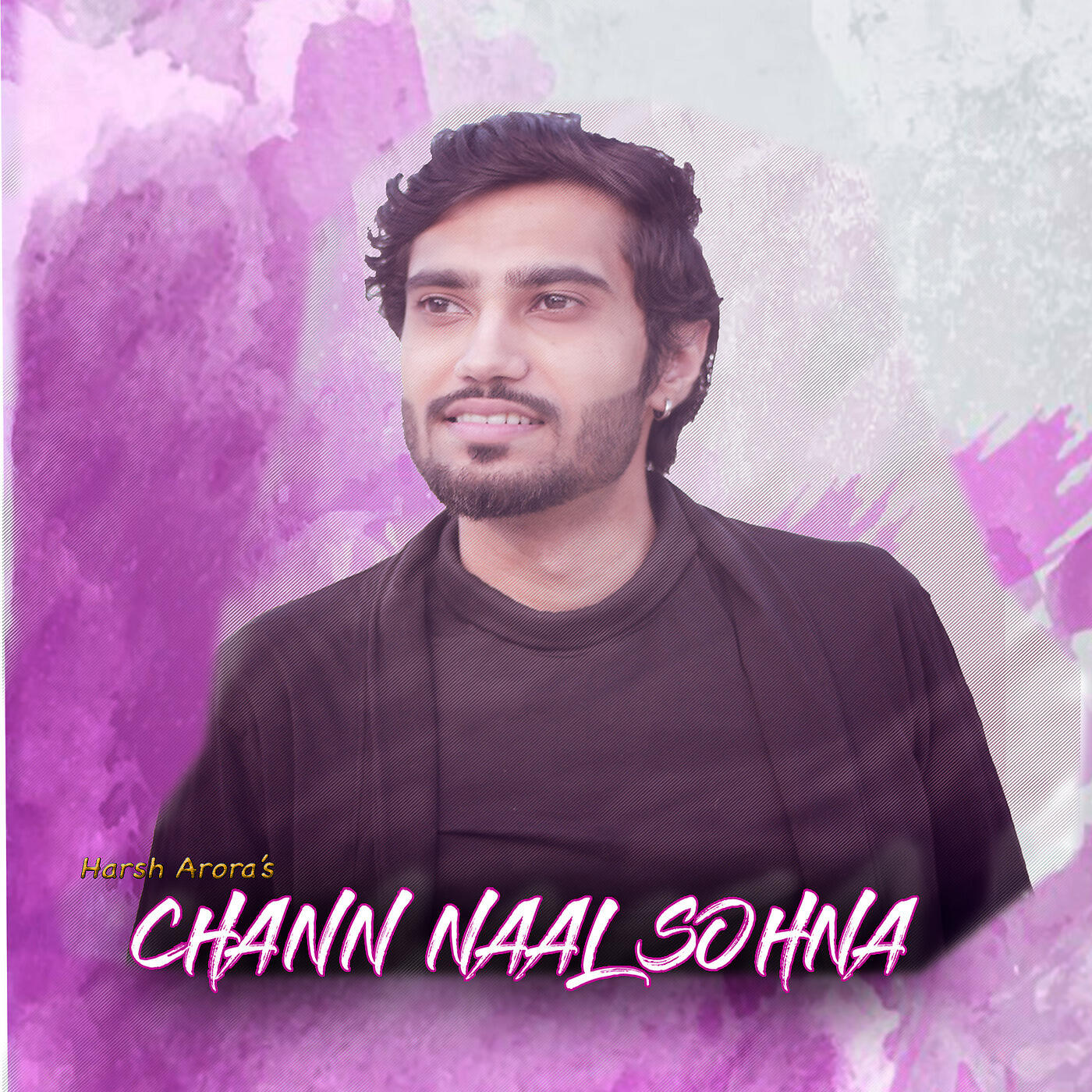 HARSH ARORA - Chann Naal Sohna