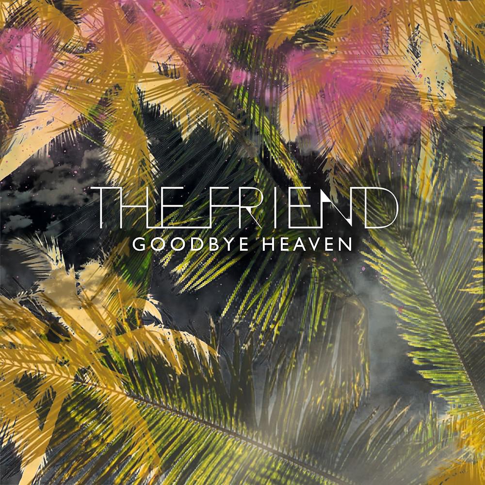 Постер альбома Goodbye Heaven