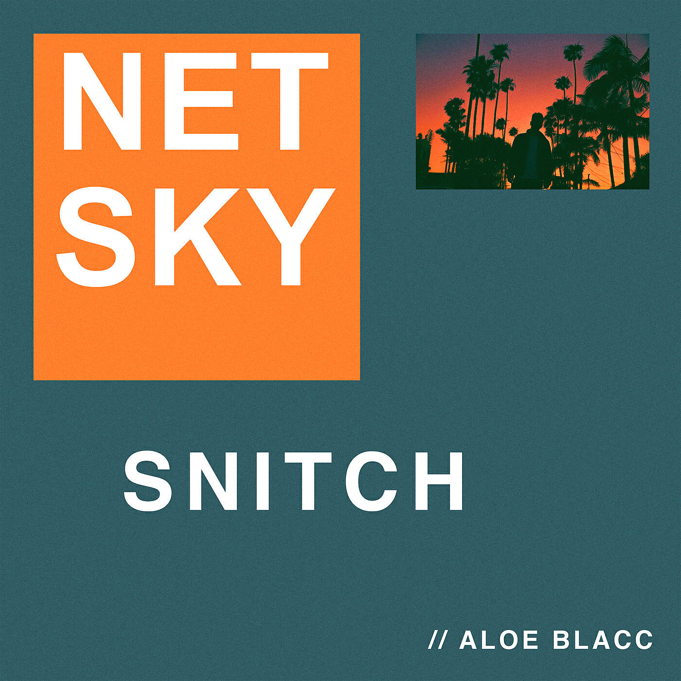 Netsky - Snitch