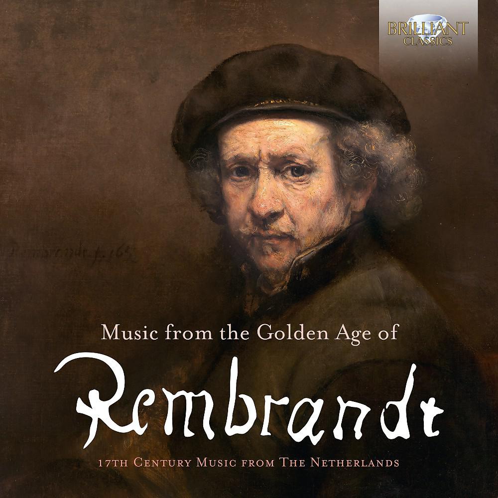 Постер альбома Music from the Golden Age of Rembrandt