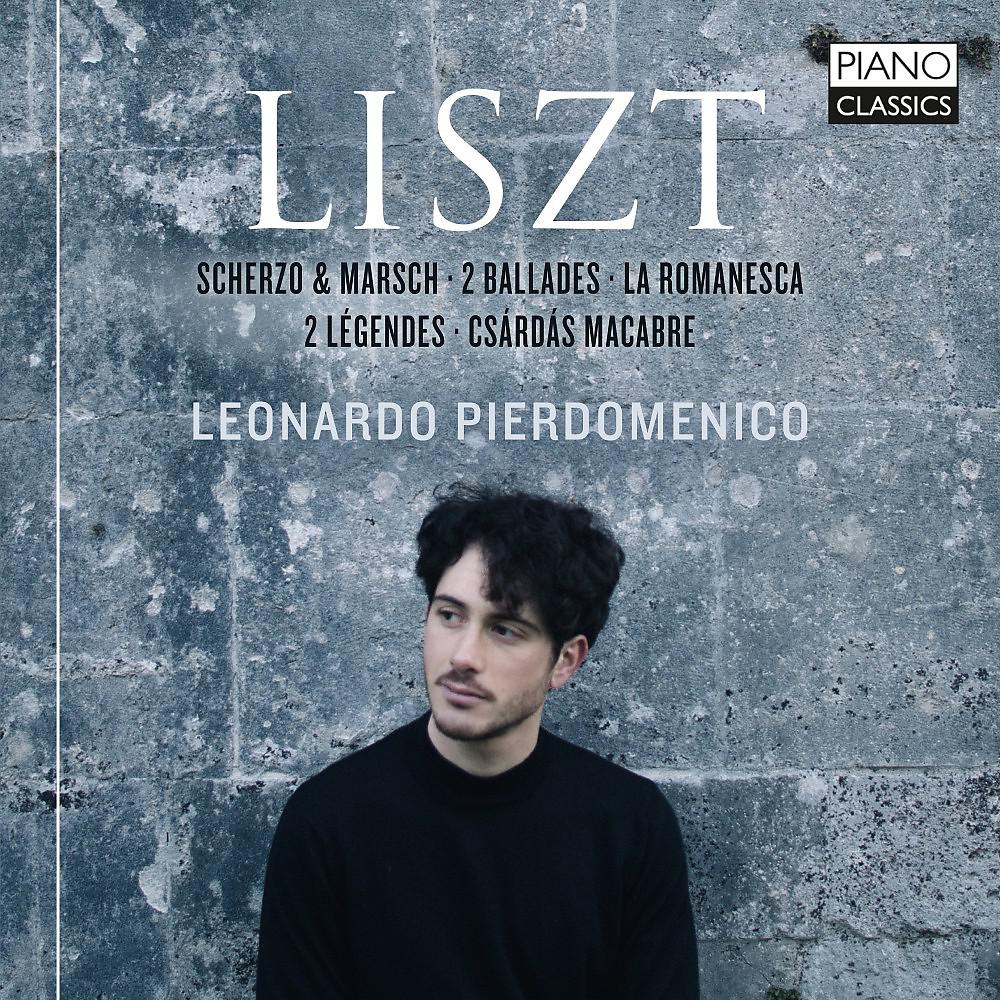 Постер альбома Liszt: Scherzo & Marsch, 2 Ballades, La Romanesca, 2 Légendes, Csárdás macabre