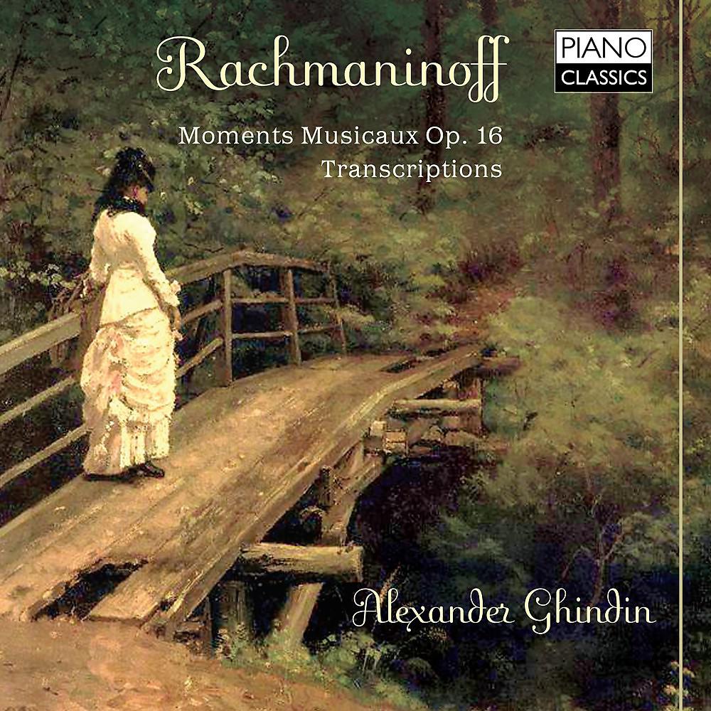 Постер альбома Rachmaninoff: Moments musicaux, Op. 16, Transcriptions