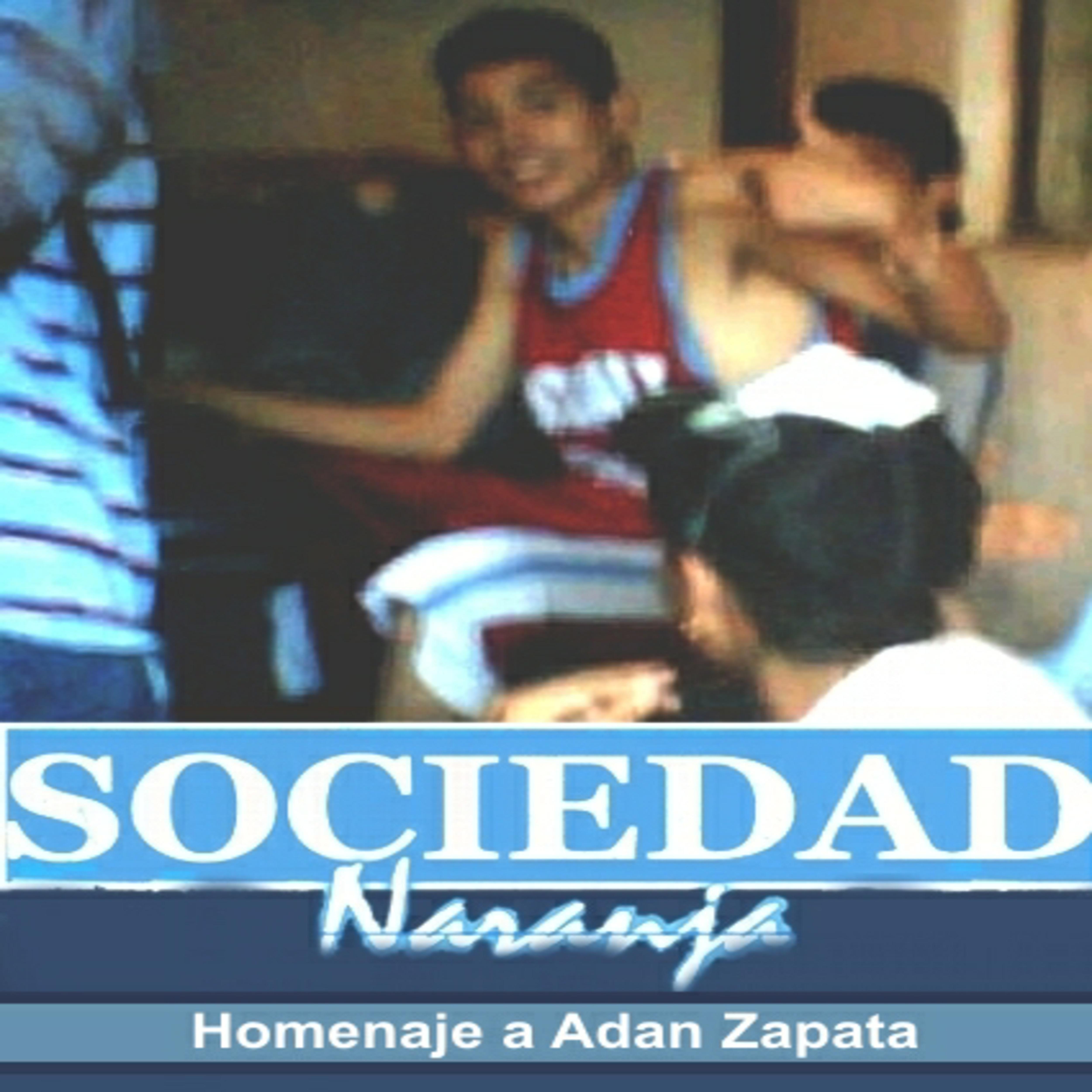 sociedad naranja - Homenaje a Adan Zapata