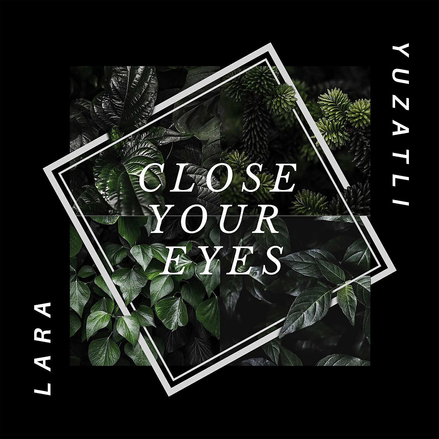 Lara Yuzatli - Close Your Eyes