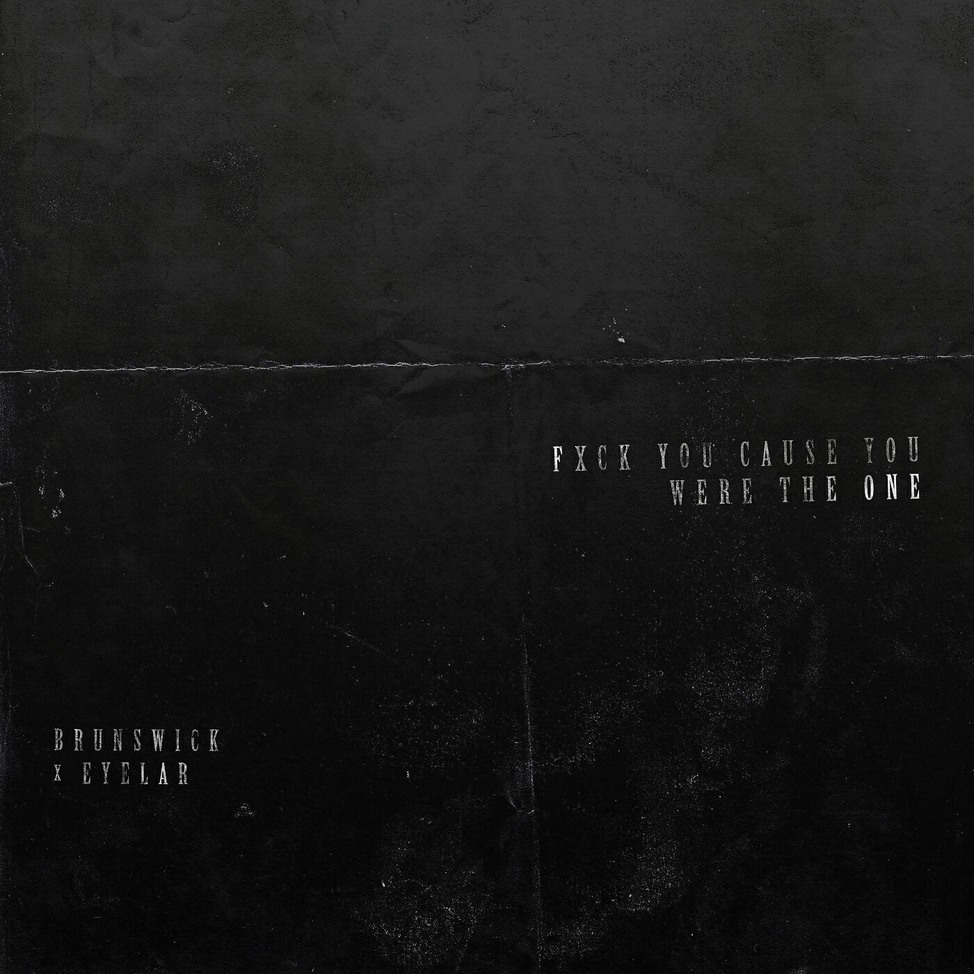 KID BRUNSWICK - FXCK YOU CAUSE YOU WERE THE ONE