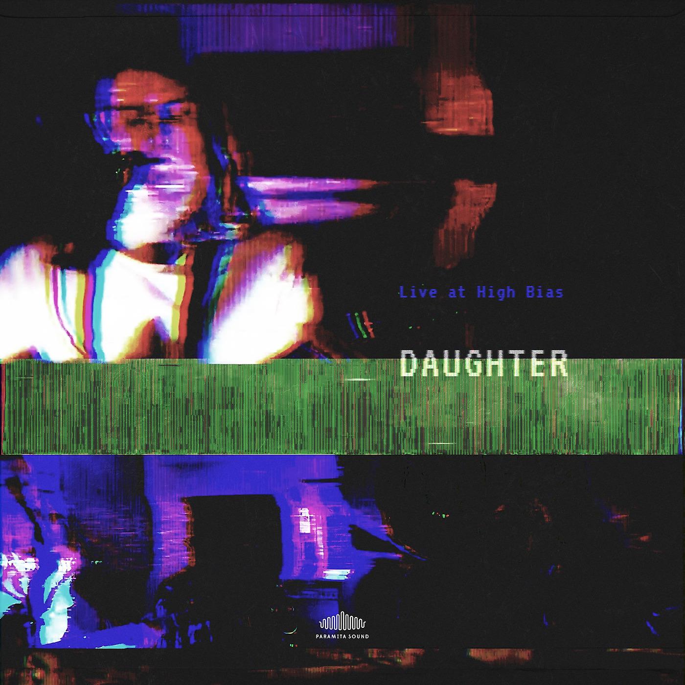 Постер альбома Daughter (Live at High Bias)