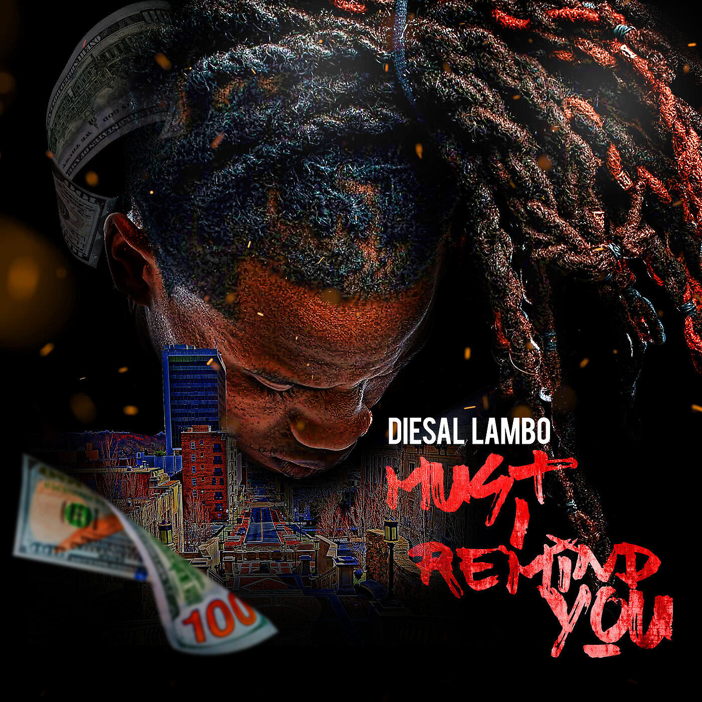 Diesal Lambo - Must I Remind You