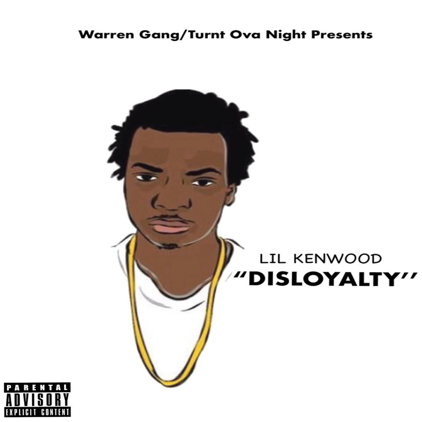 Lil Kenwood - DisLoyalty