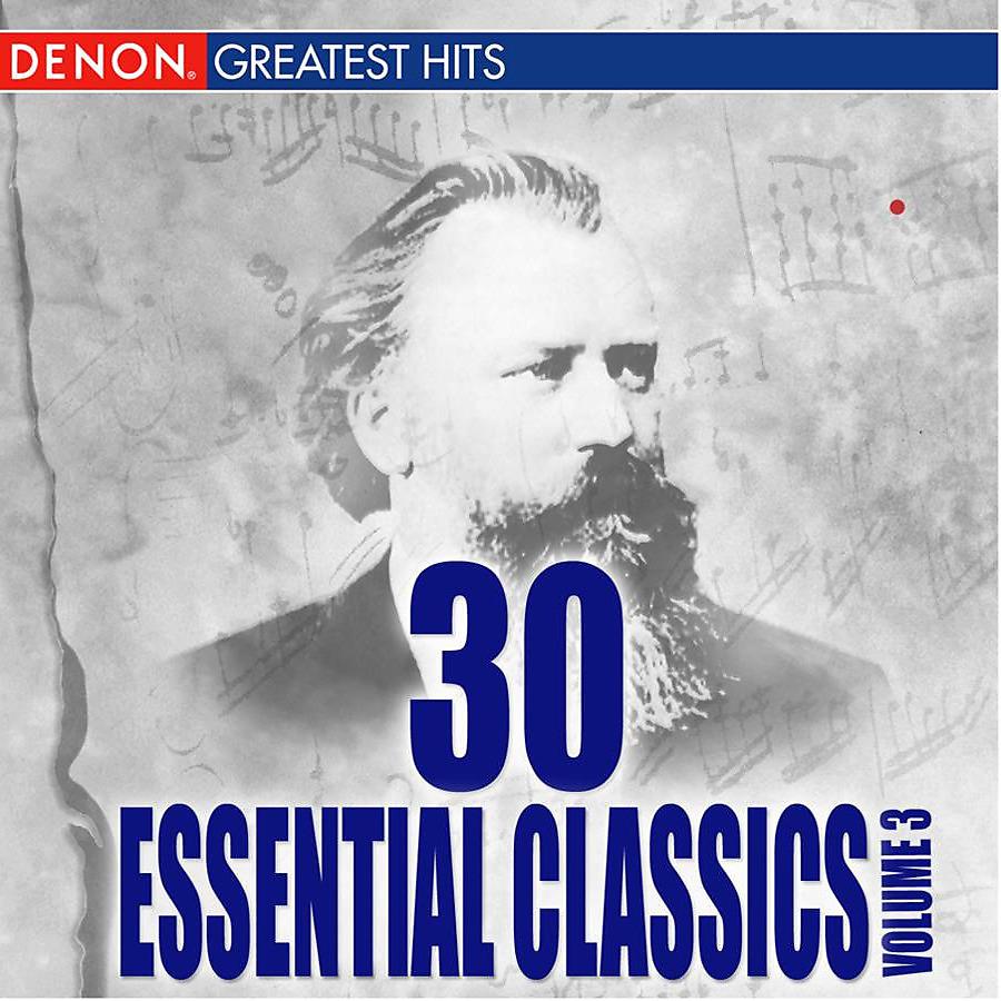 Постер альбома 30 Essentials Classical Pieces, Vol. 3