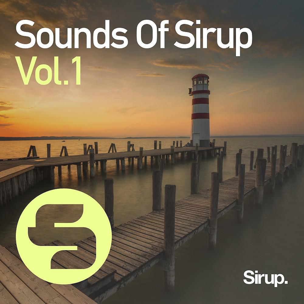 Постер альбома Sounds of Sirup, Vol. 1