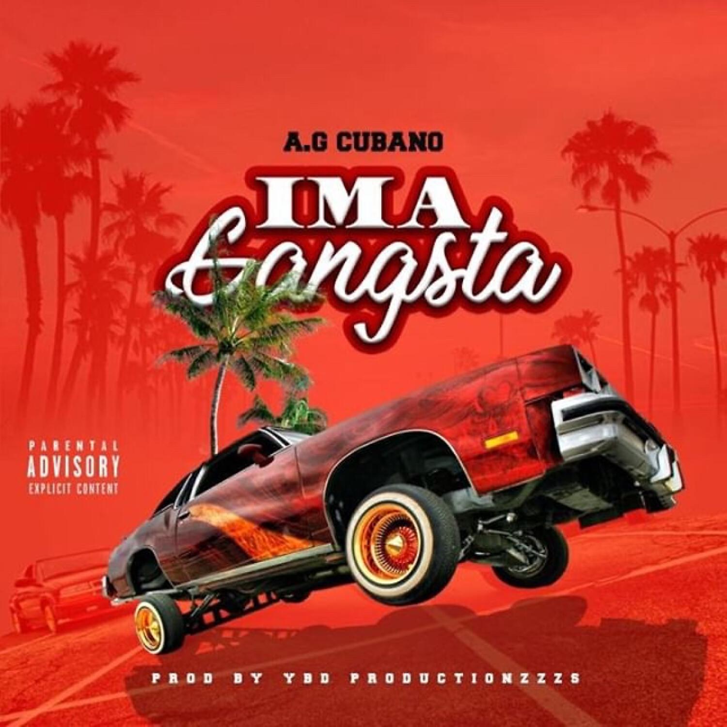 A.G Cubano - Im A Gangsta