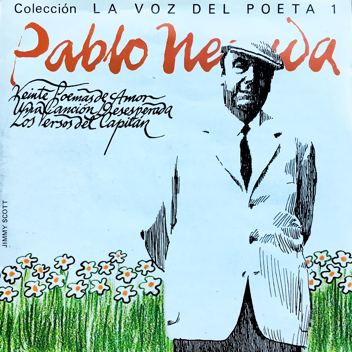 Постер альбома Pablo Neruda, La Voz Del Poeta
