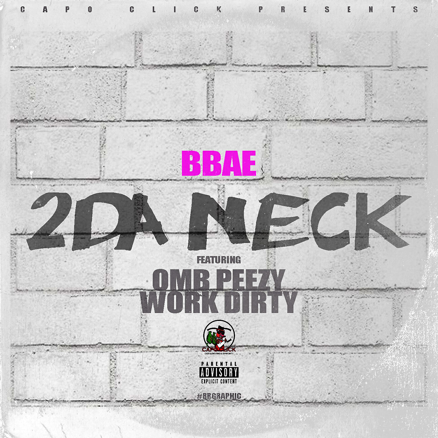 Bbae - 2 Da Neck (feat. OMB Peezy & Work Dirty)