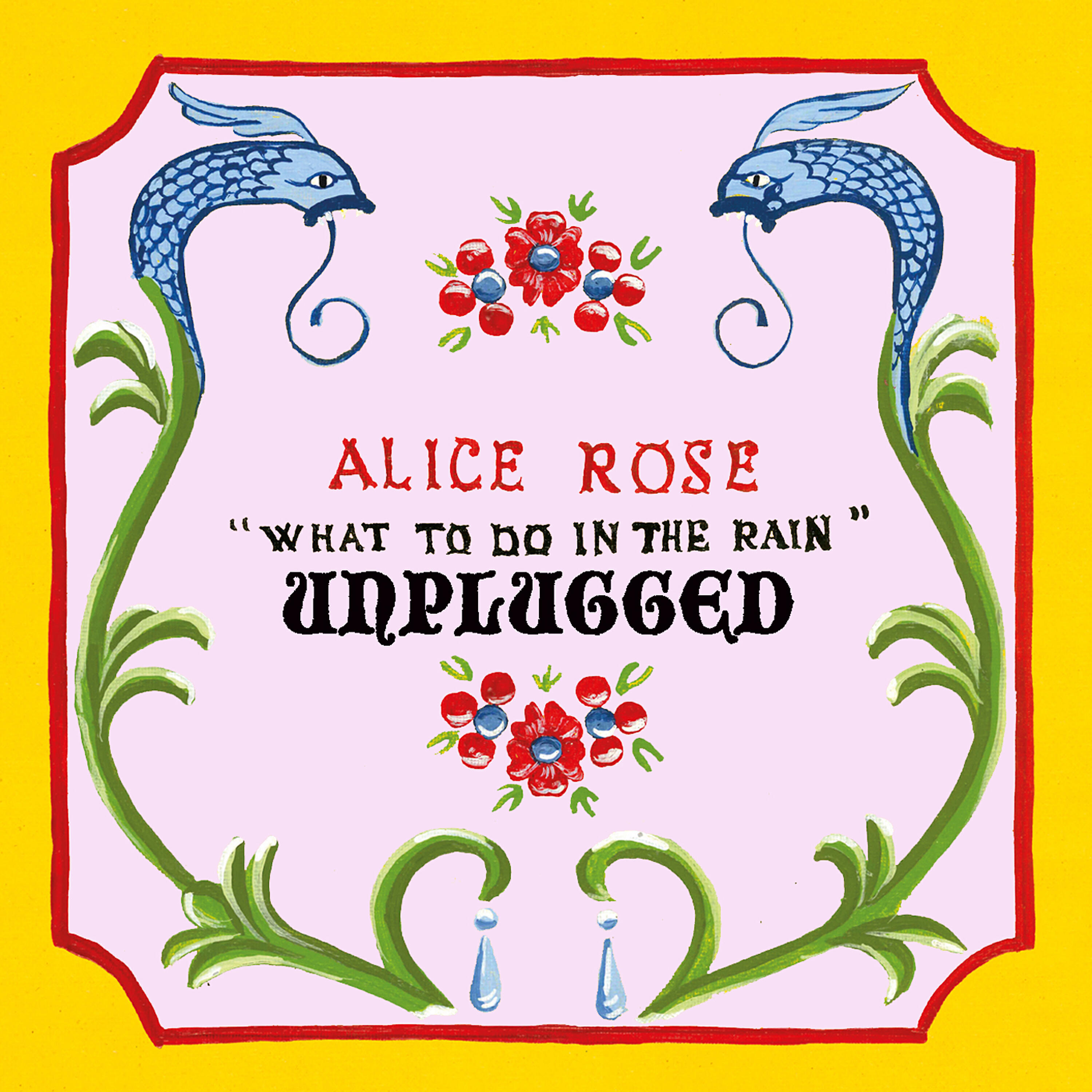 Alice Rose - Heart High (Unplugged)